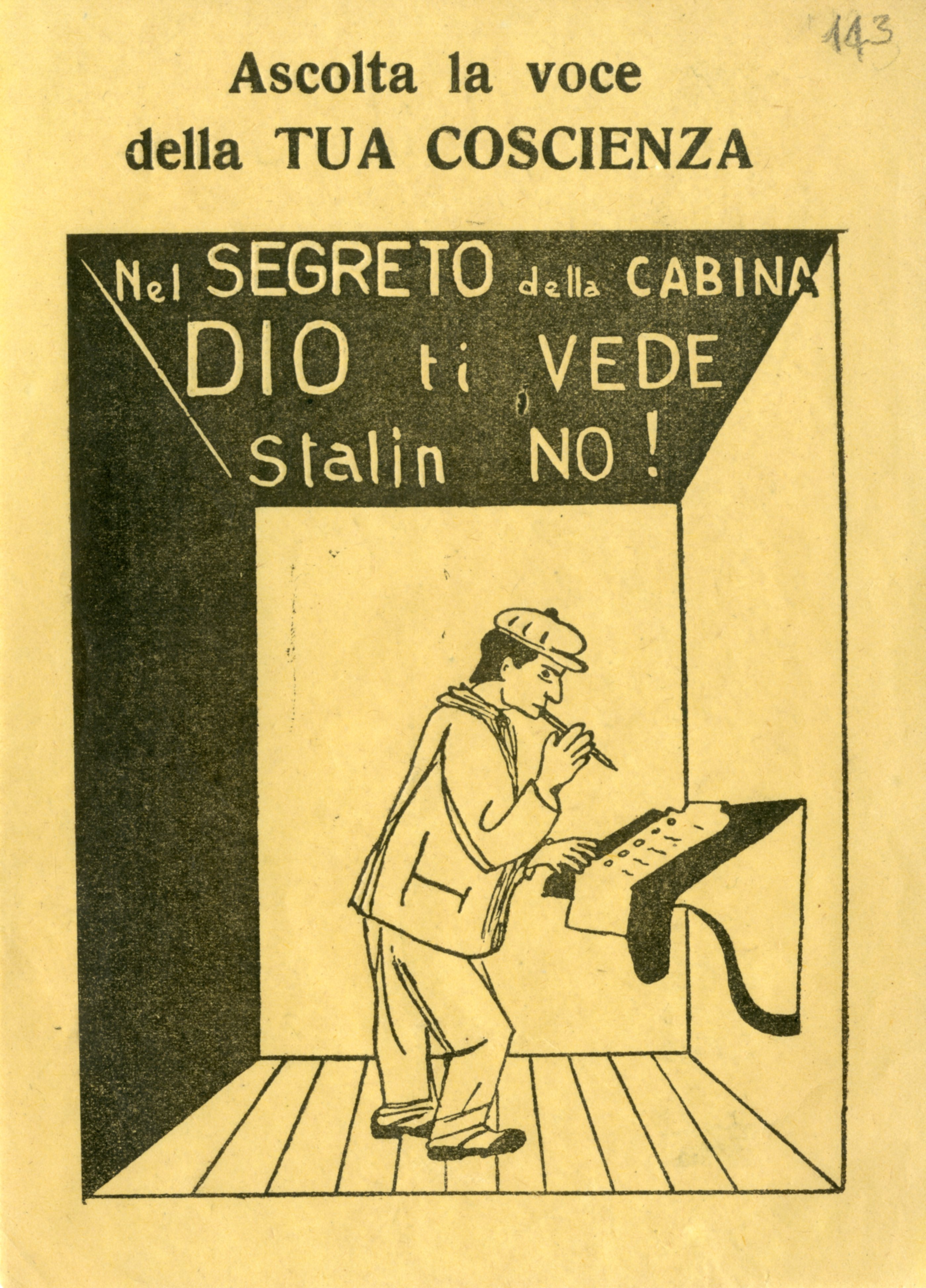 18 aprile 1948. Vignetta di Giovanni Guareschi, pubblicata sul settimanale anticomunista Candido. Questa "trovata" sarebbe poi stata resa celebre dalla citazione nel film Don Camillo e l'onorevole Peppone, adattamento cinematografico del romanzo di Guareschi.