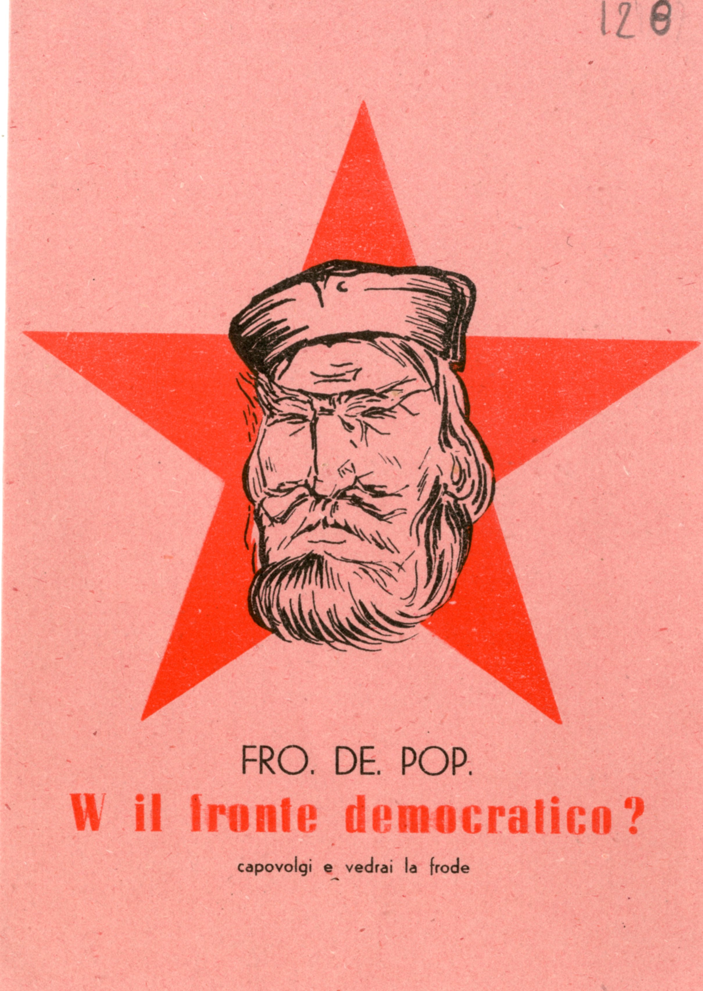 18 aprile 1948. I Comitati civici si propongono di "smascherare" i comunisti, accusati di nascondere Stalin dietro l'effigie di Garibaldi.